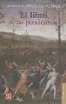 Mario Gonzlez Surez, Mario Gonzalez Suarez, Mario Gonzlez Surez - El Libro de Las Pasiones