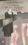 Rodrigo De Sahagn, Guillermo Samperio - Historia de Un Vestido Negro