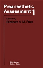 E Frost, E. Frost, Elizabeth A. M. Frost - Preanesthetic Assessment 1