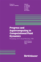 Abarbanel, Abarbanel, Murma, Murman, Murman, Saul S. Abarbanel... - Progress and Supercomputing in Computational Fluid Dynamics