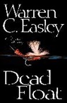 Warren Easley, Warren C Easley, Warren C. Easley - Dead Float