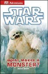 Adam Bray, Bray Adam - Star Wars: What Makes a Monster?