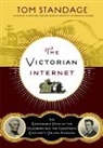 Tom Standage - The Victorian Internet