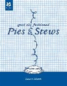 Laura Mason, National Trust Books - Good Old-Fashioned Pies & Stews