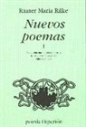 Rainer Maria Rilke - Nuevos poemas
