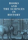 Marina Frasca-Spada, Nick Jardine, Marina Frasca-Spada, Marina (University of Cambridge) Frasca-Spada, Nicholas Jardine, Nick Jardine... - Books and the Sciences in History