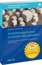 Glasmachers, Katja Glasmachers, Katj Glasmachers, Katja Glasmachers, Kamski, Kamski... - Veränderungsprozesse an Schulen aktiv gestalten