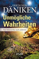Erich Däniken, Erich von Däniken - Unmögliche Wahrheiten