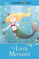 Hans  Christian Andersen, Victoria Assanelli, Victoria Assanelli - Ladybird Tales: The Little Mermaid