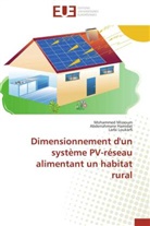 COLLECTIF, Abderrahman Hamidat, Abderrahmane Hamidat, Loukarfi, Larbi Loukarfi, Mohamme Missoum... - Dimensionnement d un systeme pv