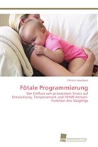 Christin Haselbeck - Fötale Programmierung