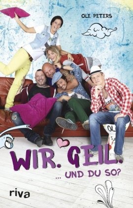 Ole Peters - Wir.Geil. - ... und du so?