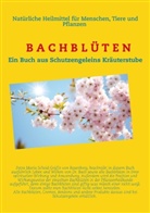 Gräfin von Rosenberg Scheid, Petra Maria Scheid Gräfin von Rosenberg - Bachblüten für Mensch und Tier
