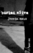 Jasmin Wehs - Buried Alive