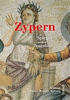 Kurt Roeske - Zypern im Spiegel antiker Zeugnisse