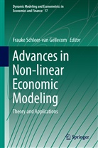 Frauk Schleer-van Gellecom, Frauke Schleer-van Gellecom - Advances in Non-linear Economic Modeling