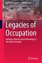 Gillian Carr, Gilly Carr - Legacies of Occupation
