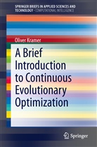 Oliver Kramer - A Brief Introduction to Continuous Evolutionary Optimization
