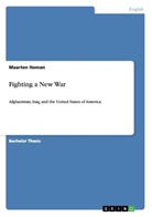 Maarten Homan - Fighting a New War