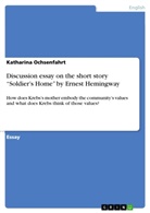 Katharina Ochsenfahrt - Discussion essay on the short story "Soldier's Home" by Ernest Hemingway
