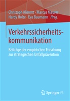 Eva Baumann, Hardy Holte, Hardy Holte u a, Klimm, Christoph Klimmt, Maure... - Verkehrssicherheitskommunikation