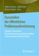 Gehra, Volker Gehrau, Haake, Gianna Haake, Vät, Judit Väth... - Dynamiken der öffentlichen Problemwahrnehmung