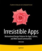 Chris Lewis - Irresistible Apps : Motivational Design Patterns for Apps, Games,