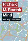 Richard M. Restak, Richard M. Restak - Big Questions: Mind
