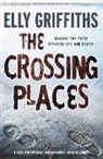Elly Griffiths - The Crossing Places