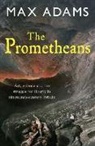 Max Adams, Adams Max - The Prometheans