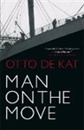Otto de Kat, Otto de Kat - Man on the Move