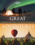 Andre Bain, Andrew Bain, Ra Bartlett, Sarah et al Baxter, Lonely Planet - Great adventures : experience the world at its breathtaking best