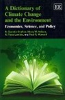 R. Quentin Grafton, R. Quentin Nelson Grafton, R. Quentin/ Nelson Grafton, N. Ross Lambie, Harry W. Nelson, R. Quentin Grafton... - Dictionary of Climate Change and the Environment
