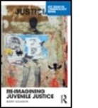 Barry Goldson, Barry (University of Liverpool Goldson - Re-Imagining Juvenile Justice