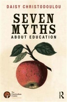 Daisy Christodoulou, Daisy (Head of Research and Innovation at ARK Academies Christodoulou - The Seven Myths About Education