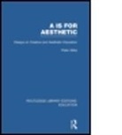 Peter Abbs, Abbs Peter - Aa Is for Aesthetic (Rle Edu K)