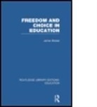 James Breese, Breese James - Freedom and Choice in Education (Rle Edu K)