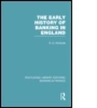 R. D. Richards, Richard Richards, Richard D Richards, Richard D. Richards, Richards Richard - Early History of Banking in England (Rle Banking & Finance)