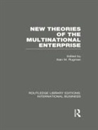 Alan Rugman, Alan (University of Reading Rugman, Alan Rugman - New Theories of the Multinational Enterprise Rle International