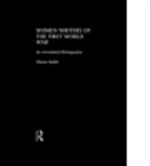 Sharon Ouditt, Sharon (Nottingham Trent University Ouditt - Women Writers of the First World War: An Annotated Bibliography