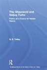 G. E. Tetley - Ghaznavid and Seljuk Turks