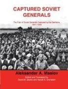 A a Maslov, A. A. Maslov, A.A. Maslov - Captured Soviet Generals