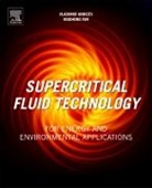 Vladimir (Boreskov Institute of Catalysis Anikeev, Vladimir Fan Anikeev, Vladimir Anikeev, Anikeev Vladimir, Maohong Fan, Fan Maohong - Supercritical Fluid Technology for Energy and Environmental