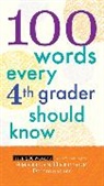 Editors American Heritage Dictionaries, American Heritage Dictionary, Editors of the American Heritage Di, Editors of the American Heritage Diction, Editors of the American Heritage Dictionaries, American Heritage Dictionaries... - 100 Words Every Fourth Grader Should Know