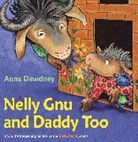 Anna Dewdney, Dewdney Anna - Nelly Gnu and Daddy Too