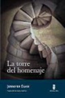 Jennifer Egan - La torre del homenaje