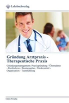 Ulrich Wehrlin - Gründung Arztpraxis - Therapeutische Praxis