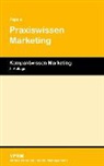 Werner Pepels - Praxiswissen Marketing