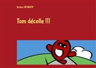 JÃ©rÃ©my Xayarath, Jérémy Xayarath - Tom décolle !!!