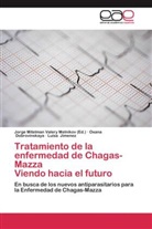 Oxana Dobrovinskaya, Luisa Jimenez, Jorge Mitelman Valery Melnikov, Jorge Mitelman Valery Melnikov - Tratamiento de la enfermedad de Chagas-Mazza Viendo hacia el futuro